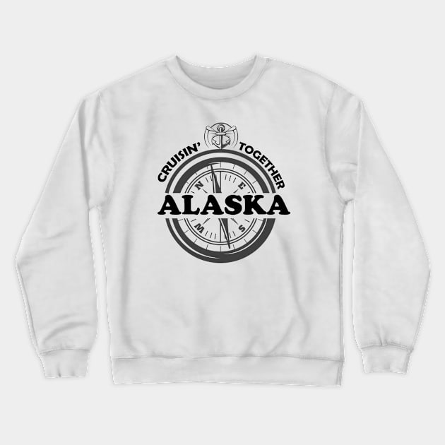 CRUISIN TOGETHER - ALASKA Crewneck Sweatshirt by nurkaymazdesing